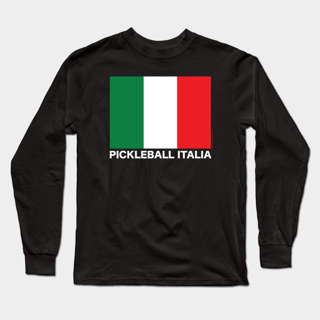 Pickleball Italia Flag - White Lettering Long Sleeve T-Shirt by picklesandpasta